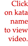 Click on kata name to view video.