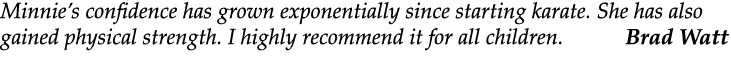 Minnie’s confidence has grown exponentially since starting karate. She has also gained physical strength. I highly re...