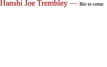 Hanshi Joe Trembley — Bio to come 