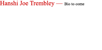 Hanshi Joe Trembley — Bio to come 