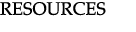 RESOURCES